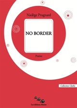 No border - Nadège Prugnard