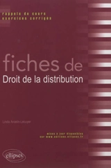 Fiches de droit de la distribution : rappels de cours et exercices corrigés - Linda Arcelin