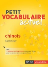 Petit vocabulaire actuel, chinois - Agnès Auger