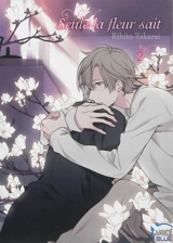 Seule la fleur sait. Vol. 2 - Rihito Takarai