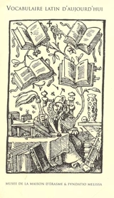 Vocabulaire latin d'aujourd'hui - Guy Licoppe