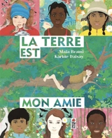La Terre est mon amie - Maïa Brami