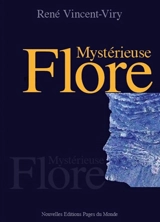 Mystérieuse Flore - René Vincent-Viry