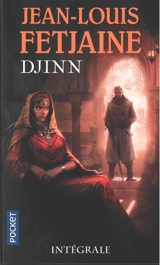 Djinn : intégrale - Jean-Louis Fetjaine