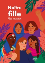 Naître fille - Alice Dussutour