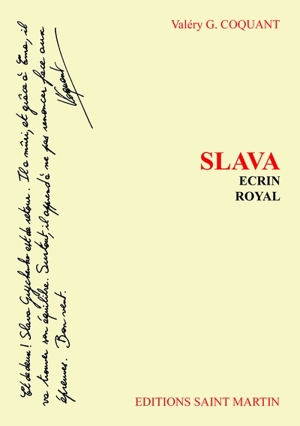 Slava. Ecrin royal - Valéry G. Coquant