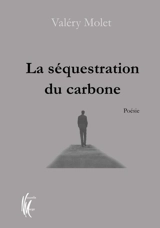 La séquestration du carbone - Valéry Molet
