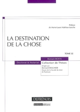 La destination de la chose - Romain Boffa