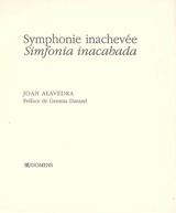 Symphonie inachevée. Simfonia inacabada - Joan Alavedra