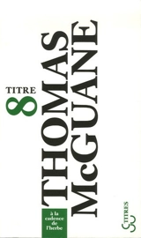 A la cadence de l'herbe - Thomas McGuane