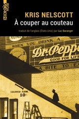 A couper au couteau - Kris Nelscott