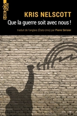 Que la guerre soit avec nous ! - Kris Nelscott