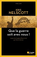 Que la guerre soit avec nous ! - Kris Nelscott
