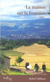 La maison sur la frontière - Rafael Vallbona