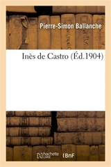 Inès de Castro - Pierre-Simon Ballanche