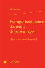 Poétique balzacienne des noms de personnages : faire concurrence à l'état civil - Ada Smaniotto