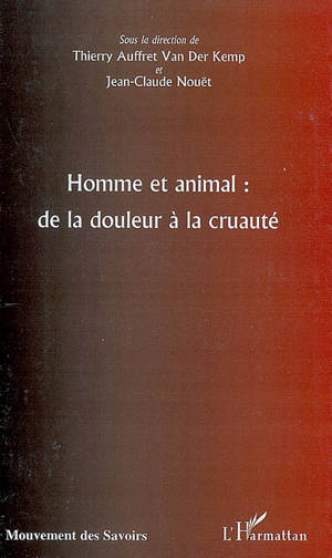Homme et animal : de la douleur à la cruauté