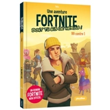Une aventure Fortnite dont tu es le héros !. Vol. 1. 99 contre 1 - Thilo
