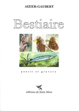 Bestiaire : poésie et gravure - Jean-Philippe Aizier