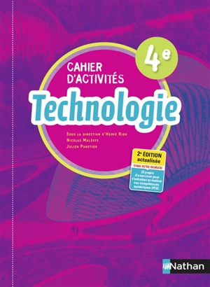Technologie 4e : cahier d'activités : programme 2016 - Nicolas Malésys