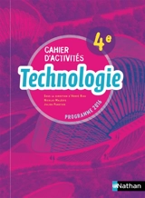 Technologie 4e : cahier d'activités : programme 2016 - Nicolas Malésys