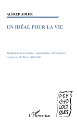 Un idéal pour la vie - Alfred Adler