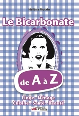 Le bicarbonate de A à Z - Héléna Motrin