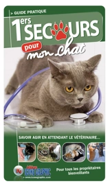 1ers secours pour mon chat : savoir agir en attendant le vétérinaire... - Bruno Vanehuin