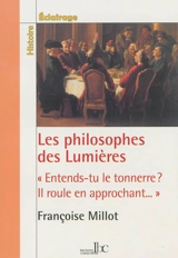Les philosophes des Lumières - Françoise Millot