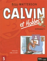 Calvin et Hobbes : intégrale. Vol. 5 - Bill Watterson