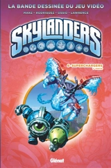 Skylanders. Vol. 6. Superchargers. Vol. 1 - Ron Marz