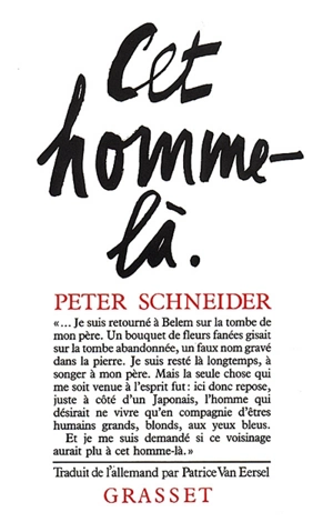 Cet homme-là : récit - Peter Schneider