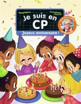 Je suis en CP. Joyeux anniversaire ! : niveau 2 - Magdalena