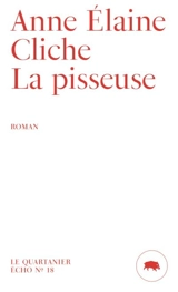 La pisseuse - Anne Elaine Cliche