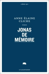 Jonas de mémoire - Anne Elaine Cliche