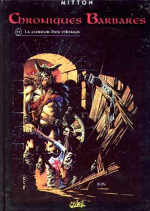Chroniques barbares. Vol. 1. La fureur des barbares - Jean-Yves Mitton