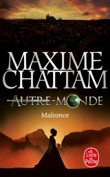 Autre-monde. Vol. 2. Malronce - Maxime Chattam
