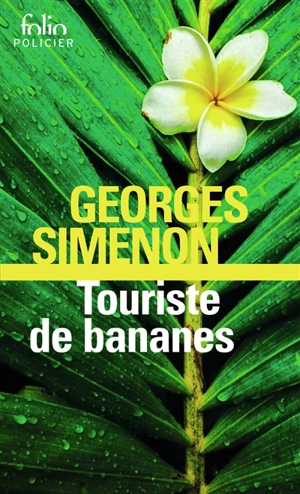 Touriste de bananes - Georges Simenon