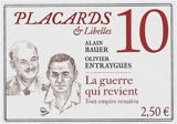 Placards & libelles. Vol. 10. La guerre qui revient : tout empire renaîtra - Alain Bauer