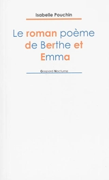 Le roman poème de Berthe et Emma - Isabelle Pouchin