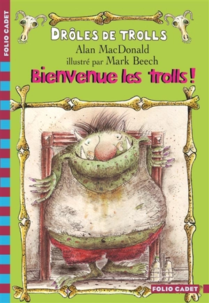 Drôles de trolls. Vol. 2. Bienvenue les trolls ! - Alan MacDonald