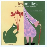 Les oreilles, ça sert à être sourde... - Jean-Michel Zurletti