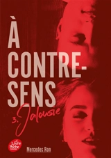 A contre-sens. Vol. 3. Jalousie - Mercedes Ron