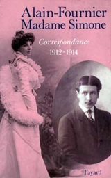 Correspondance : 1912-1914 - Alain-Fournier