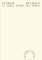 La table ronde des Powys - Patrick Reumaux