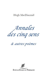 Annales des cinq sens : & autres poèmes - Hugh MacDiarmid