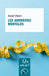 Les anorexies mentales - Sarah Vibert