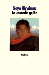 La cascade gelée - Gaye Hiçyılmaz
