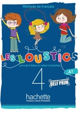 Les loustics 4 : méthode de français, A1 : livre de l'élève et cahier d'activités - Marianne Capouet