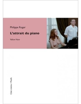 L'attrait du piano - Philippe Roger
